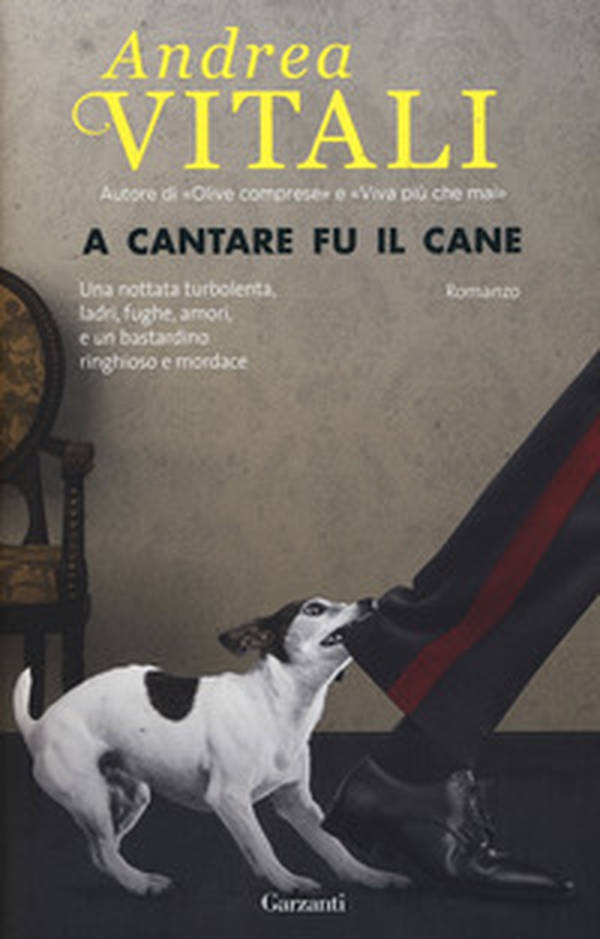 A cantare fu il cane - Librerie.coop A cantare fu il cane - Librerie.coop