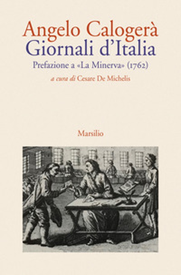 Giornali d'Italia. Prefazione a «La Minerva» (1762) - Librerie.coop Giornali d'Italia. Prefazione a «La Minerva» (1762) - Librerie.coop