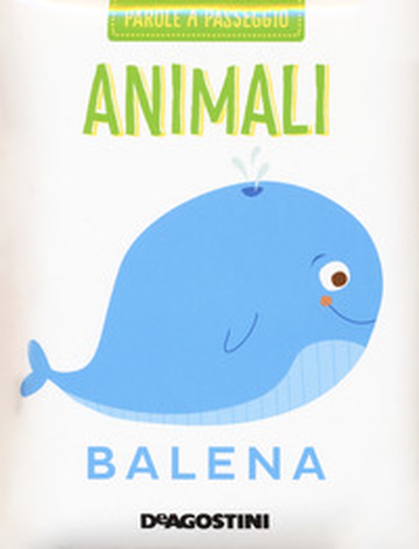 Animali. Parole a passeggio - Librerie.coop Animali. Parole a passeggio - Librerie.coop