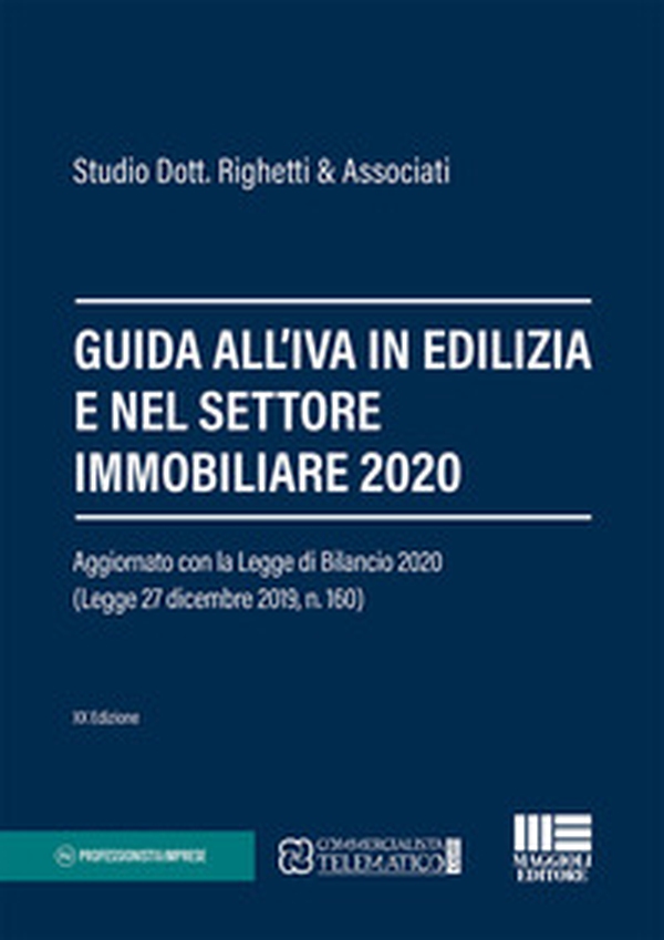 Guida all'IVA in edilizia e nel settore immobiliare 2020 - Librerie.coop Guida all'IVA in edilizia e nel settore immobiliare 2020 - Librerie.coop
