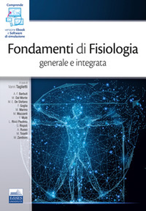Fondamenti di Fisiologia generale e integrata - Librerie.coop Fondamenti di Fisiologia generale e integrata - Librerie.coop