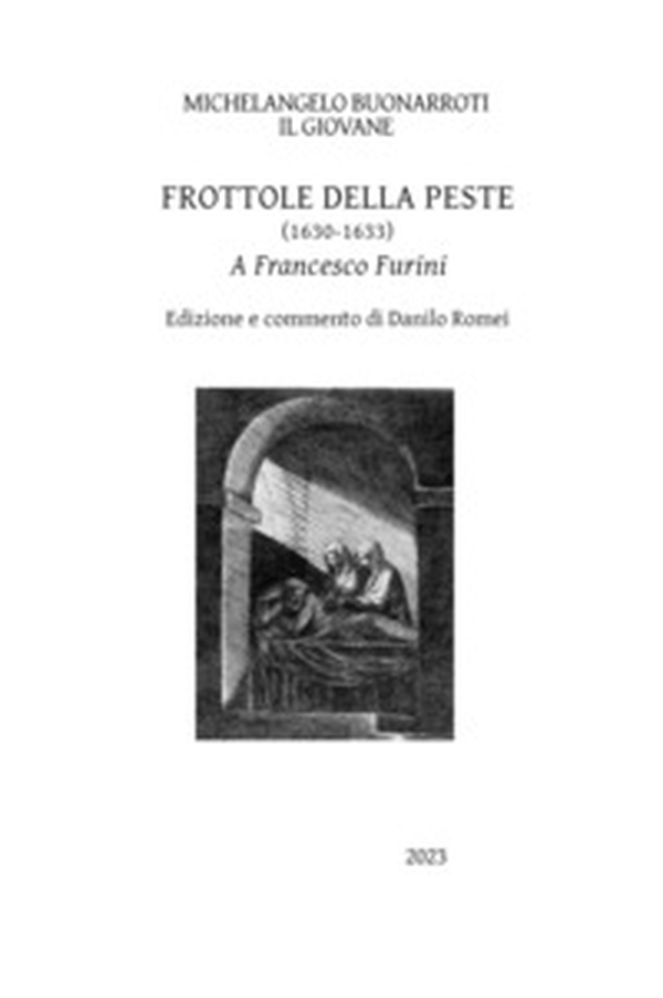 Frottole della peste (1630-1633). A Francesco Furini - Librerie.coop Frottole della peste (1630-1633). A Francesco Furini - Librerie.coop