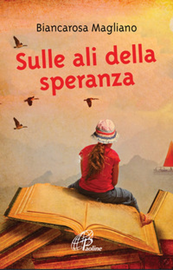 Sulle ali della speranza - Librerie.coop Sulle ali della speranza - Librerie.coop