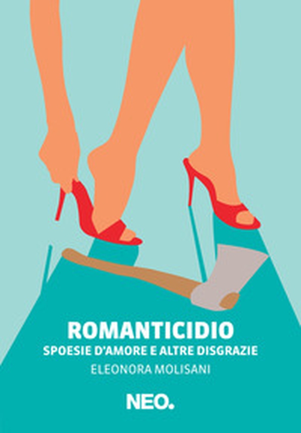 Romanticidio. Spoesie d'amore e altre disgrazie - Librerie.coop Romanticidio. Spoesie d'amore e altre disgrazie - Librerie.coop