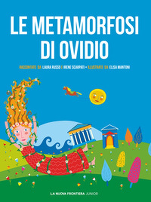 Le metamorfosi di Ovidio - Librerie.coop Le metamorfosi di Ovidio - Librerie.coop