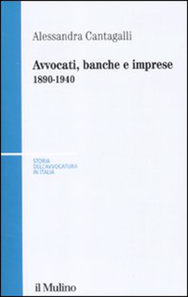 Avvocati, banche e imprese 1890-1940 - Librerie.coop Avvocati, banche e imprese 1890-1940 - Librerie.coop