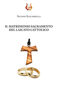 Il matrimonio sacramento del laicato cattolico - Librerie.coop