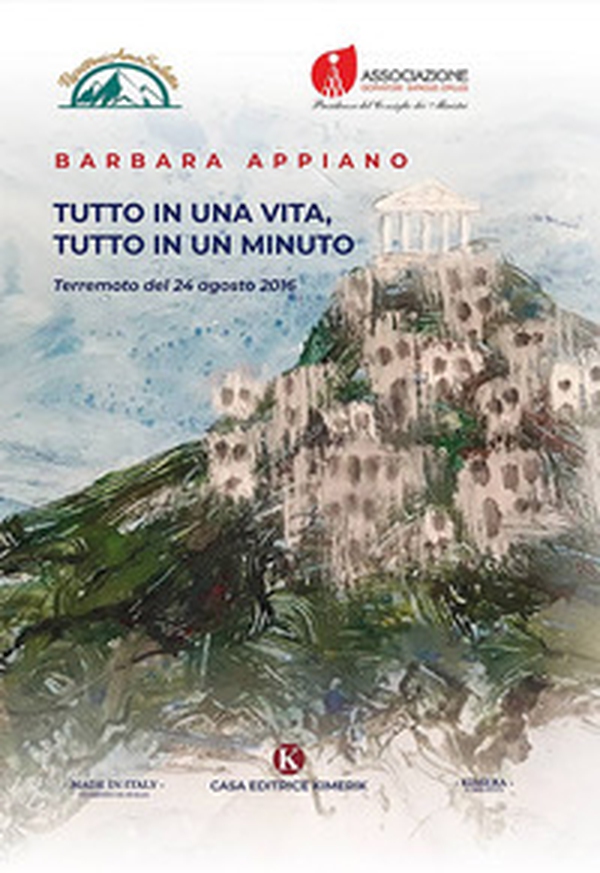 Tutto in una vita, tutto in un minuto. Terremoto del 24 agosto 2016 - Librerie.coop Tutto in una vita, tutto in un minuto. Terremoto del 24 agosto 2016 - Librerie.coop