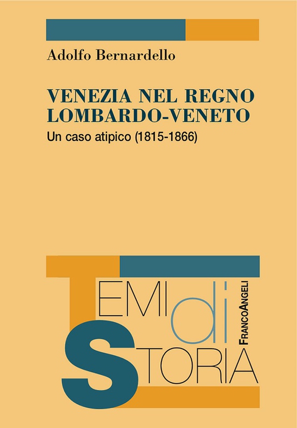 Venezia nel Regno Lombardo-Veneto. Un caso atipico (1815-1866) - Librerie.coop Venezia nel Regno Lombardo-Veneto. Un caso atipico (1815-1866) - Librerie.coop
