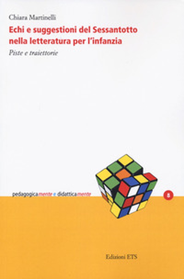 Echi e suggestioni del sessantotto nella letteratura per l'infanzia. Piste e traiettorie - Librerie.coop Echi e suggestioni del sessantotto nella letteratura per l'infanzia. Piste e traiettorie - Librerie.coop