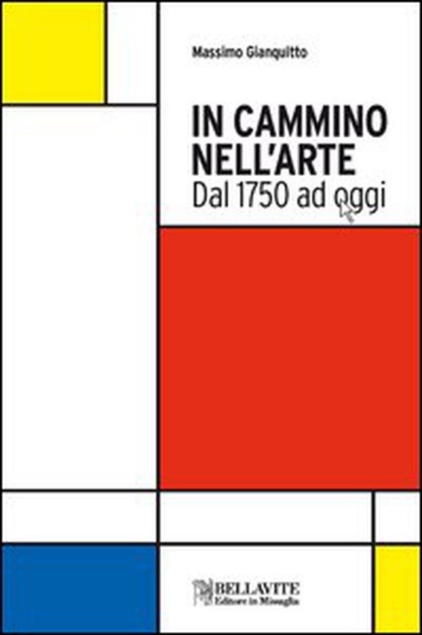 In cammino nell'arte. Dal 1750 ad oggi - Librerie.coop In cammino nell'arte. Dal 1750 ad oggi - Librerie.coop