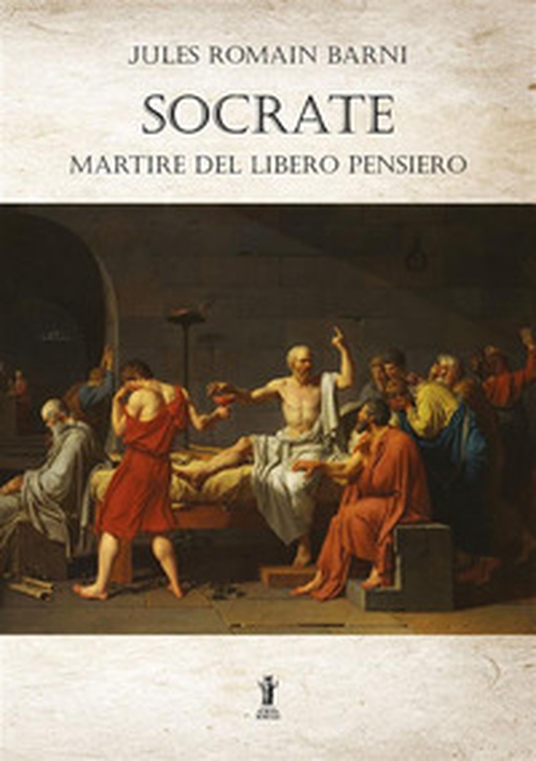 Socrate, martire del libero pensiero - Librerie.coop Socrate, martire del libero pensiero - Librerie.coop