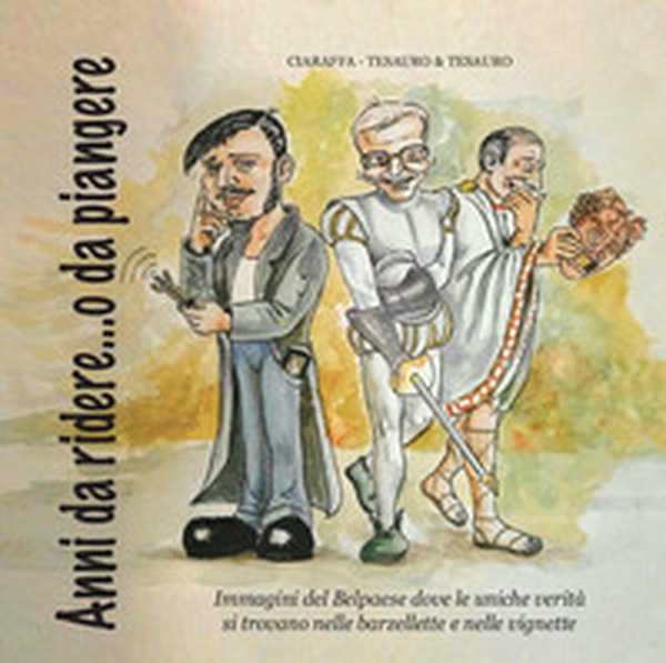 Anni da ridere... o da piangere. Immagini del Bel Paese - Librerie.coop Anni da ridere... o da piangere. Immagini del Bel Paese - Librerie.coop