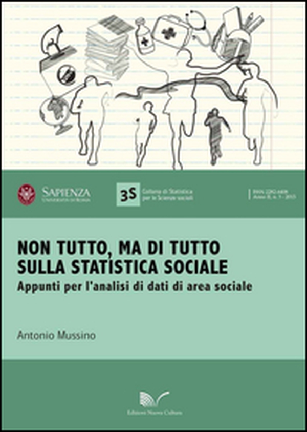 Non tutto, ma di tutto sulla statistica sociale. Appunti per l'analisi di dati di area sociale - Librerie.coop Non tutto, ma di tutto sulla statistica sociale. Appunti per l'analisi di dati di area sociale - Librerie.coop