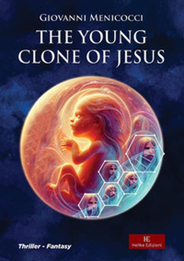 The young clone of Jesus - Librerie.coop The young clone of Jesus - Librerie.coop