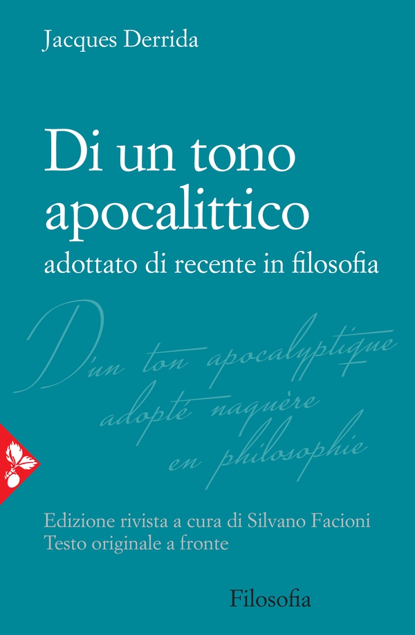 Di un tono apocalittico adottato di recente in filosofia - Librerie.coop Di un tono apocalittico adottato di recente in filosofia - Librerie.coop