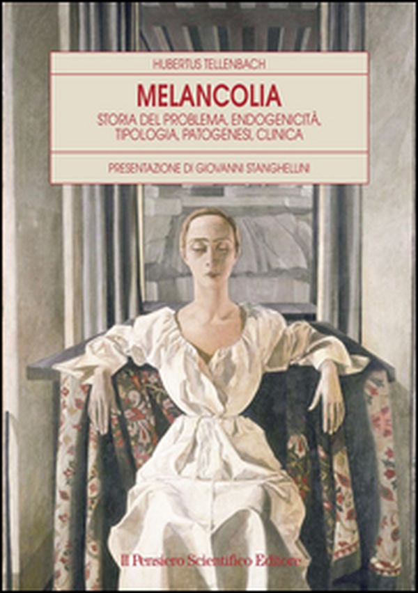Melancolia. Storia del problema, endogenicità, tipologia, patogenesi, clinica - Librerie.coop Melancolia. Storia del problema, endogenicità, tipologia, patogenesi, clinica - Librerie.coop