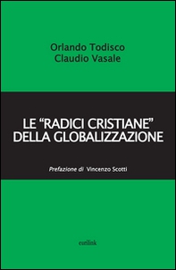 Le «radici cristiane» della globalizzazione - Librerie.coop