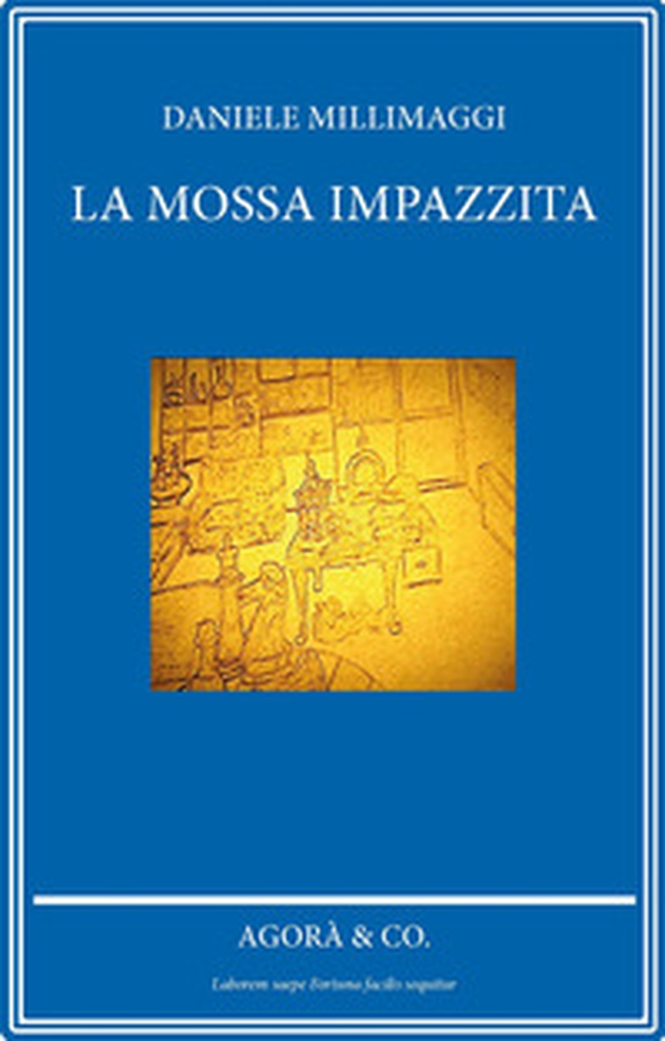 La mossa impazzita - Librerie.coop La mossa impazzita - Librerie.coop