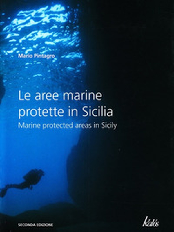 Le aree marine protette in Sicilia-Marine protected areas in Sicily - Librerie.coop Le aree marine protette in Sicilia-Marine protected areas in Sicily - Librerie.coop