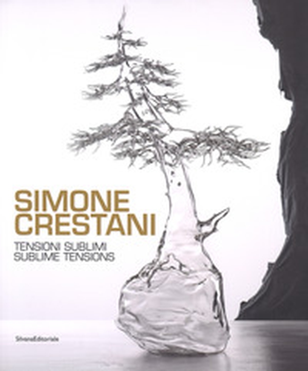 Simone Crestani. Tensioni sublimi. Catalogo della mostra (Bologna, settembre-ottobre 2017). Ediz. italiana e inglese - Librerie.coop Simone Crestani. Tensioni sublimi. Catalogo della mostra (Bologna, settembre-ottobre 2017). Ediz. italiana e inglese - Librerie.coop
