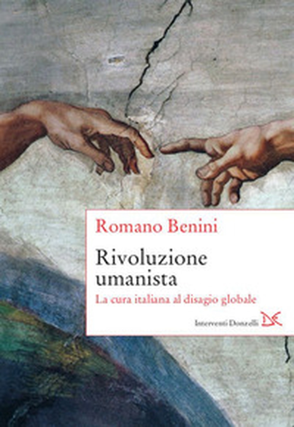 Rivoluzione umanista. La cura italiana al disagio globale - Librerie.coop Rivoluzione umanista. La cura italiana al disagio globale - Librerie.coop