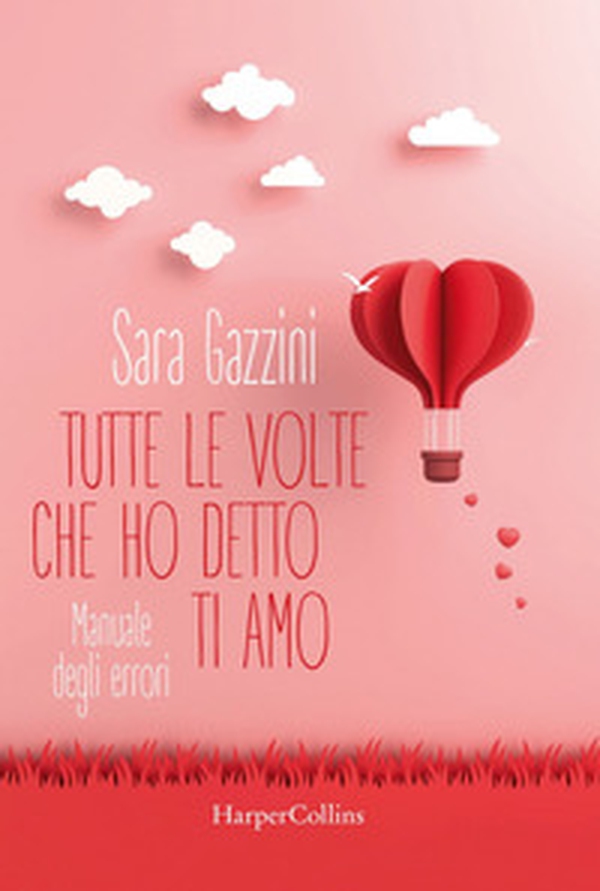Tutte le volte che ho detto ti amo - Librerie.coop Tutte le volte che ho detto ti amo - Librerie.coop