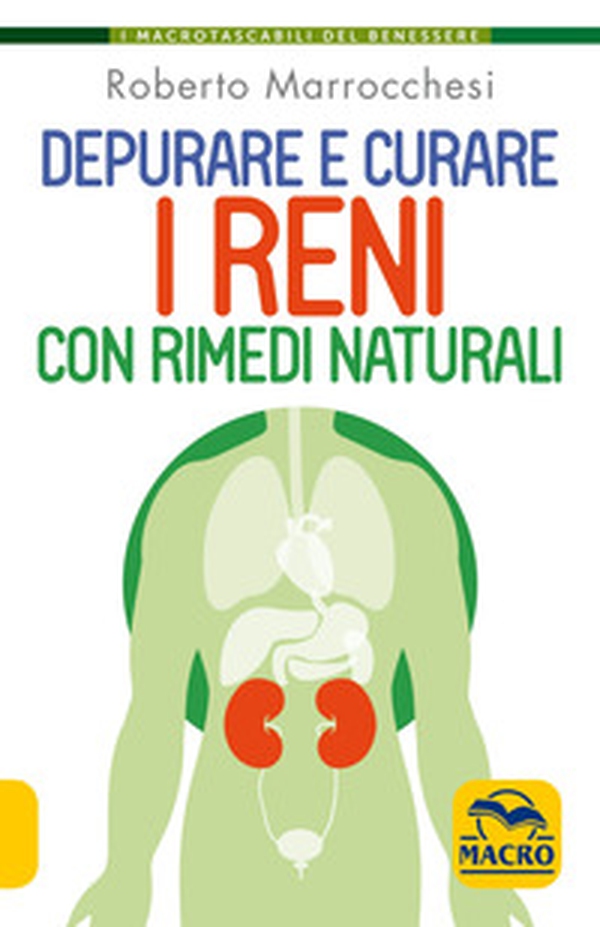 Depurare e curare i reni con rimedi naturali - Librerie.coop Depurare e curare i reni con rimedi naturali - Librerie.coop