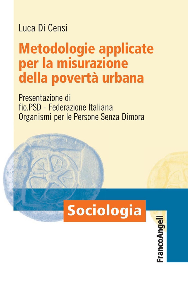Metodologie applicate per la misurazione della povertà urbana - Librerie.coop Metodologie applicate per la misurazione della povertà urbana - Librerie.coop