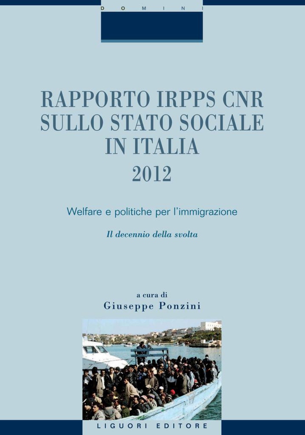 Rapporto IRPPS CNR sullo Stato sociale in Italia 2012 - Librerie.coop Rapporto IRPPS CNR sullo Stato sociale in Italia 2012 - Librerie.coop