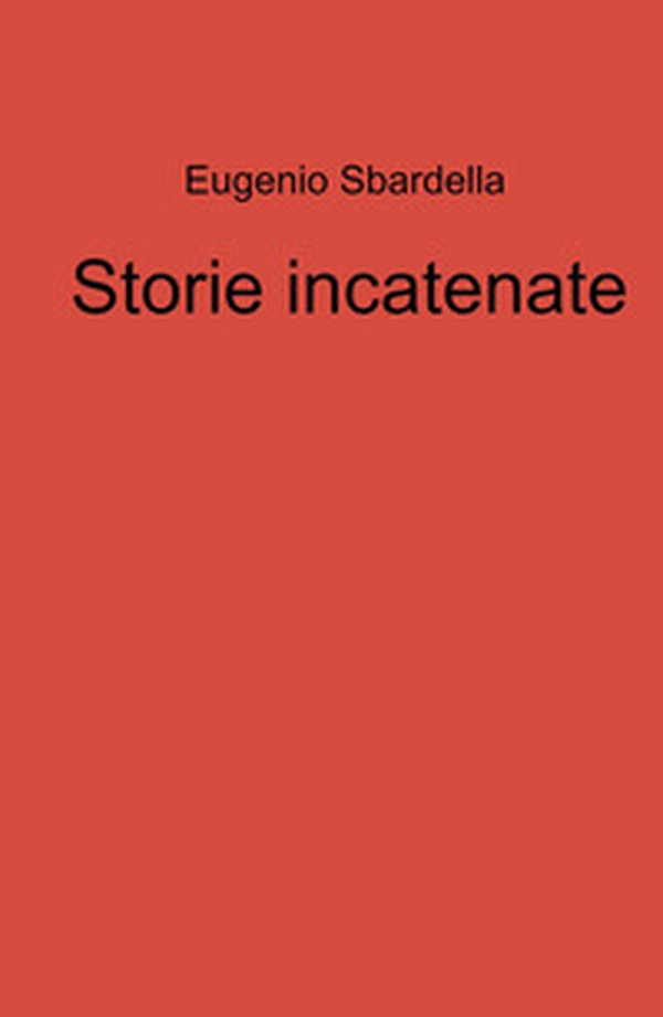 Storie incatenate - Librerie.coop Storie incatenate - Librerie.coop