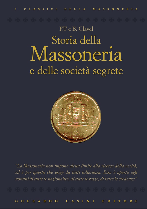 Storia della massoneria e delle società segrete - Librerie.coop Storia della massoneria e delle società segrete - Librerie.coop