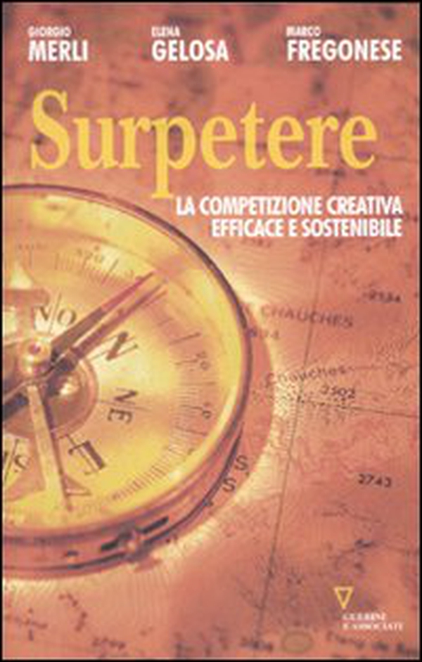 Surpetere. La competizione creativa efficace e sostenibile - Librerie.coop Surpetere. La competizione creativa efficace e sostenibile - Librerie.coop