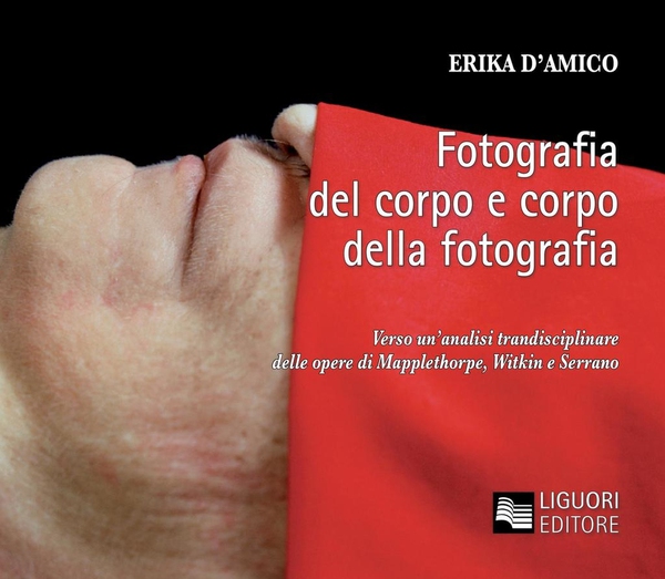 Fotografia del corpo e corpo della fotografia - Librerie.coop Fotografia del corpo e corpo della fotografia - Librerie.coop