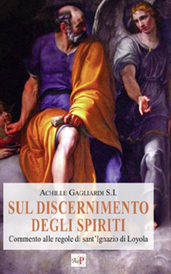 Sul discernimento degli spiriti. Commento alle regole di sant'Ignazio di Loyola - Librerie.coop Sul discernimento degli spiriti. Commento alle regole di sant'Ignazio di Loyola - Librerie.coop