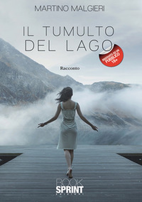 Il tumulto del lago - Librerie.coop Il tumulto del lago - Librerie.coop