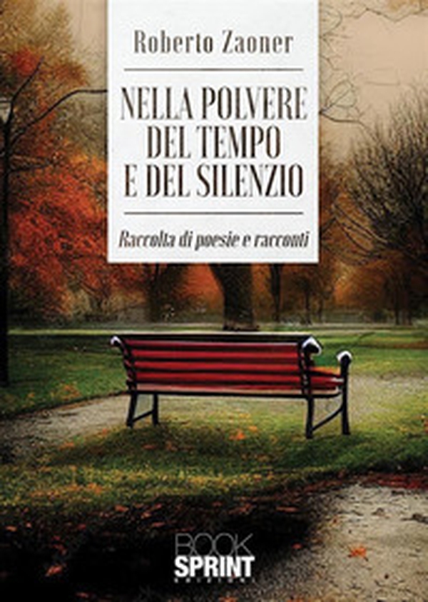 Nella polvere del tempo e del silenzio - Librerie.coop Nella polvere del tempo e del silenzio - Librerie.coop