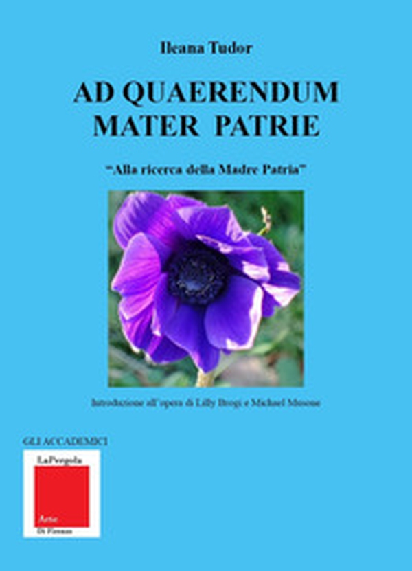 Ad quaerendum Mater Patrie. «Alla ricerca della Madre Patria» - Librerie.coop Ad quaerendum Mater Patrie. «Alla ricerca della Madre Patria» - Librerie.coop