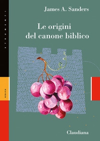 Le origini del canone biblico - Librerie.coop