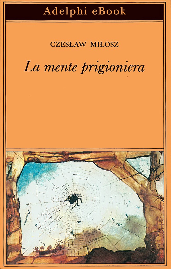 La mente prigioniera - Librerie.coop La mente prigioniera - Librerie.coop