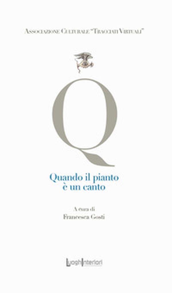 Quando il pianto è un canto - Librerie.coop Quando il pianto è un canto - Librerie.coop
