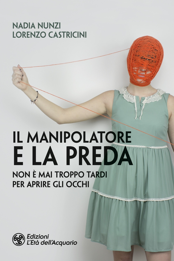 Il manipolatore e la preda - Librerie.coop Il manipolatore e la preda - Librerie.coop