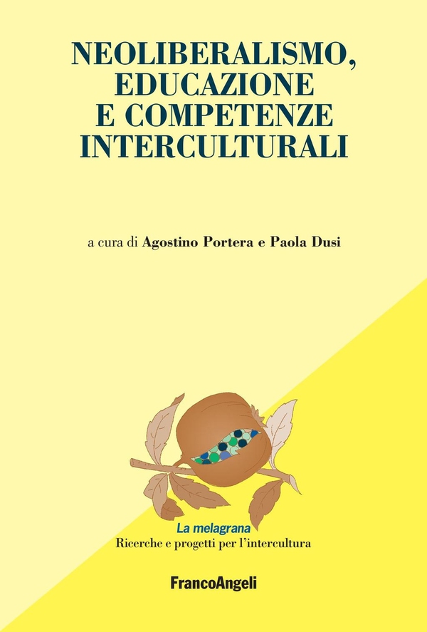 Neoliberalismo, educazione e competenze interculturali - Librerie.coop Neoliberalismo, educazione e competenze interculturali - Librerie.coop