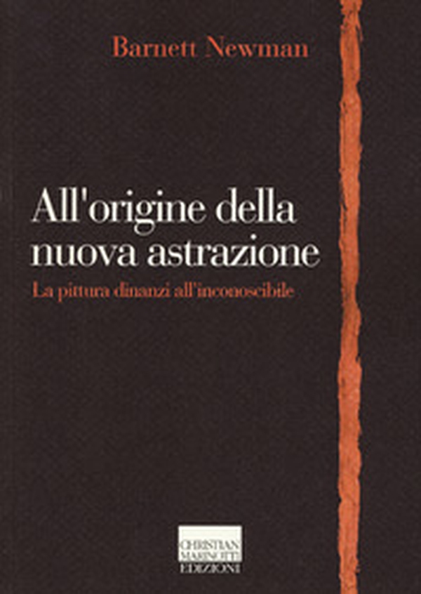 All'origine della nuova astrazione. La pittura dinanzi all'inconoscibile - Librerie.coop All'origine della nuova astrazione. La pittura dinanzi all'inconoscibile - Librerie.coop