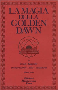 La magia della Golden Dawn - Vol. 3 - Librerie.coop