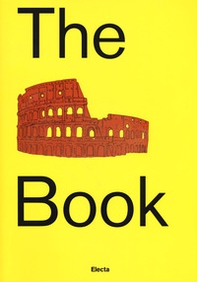 The Colosseum book. Catalogo della mostra (Roma, 8 marzo 2017-7 gennaio 2018) - Librerie.coop