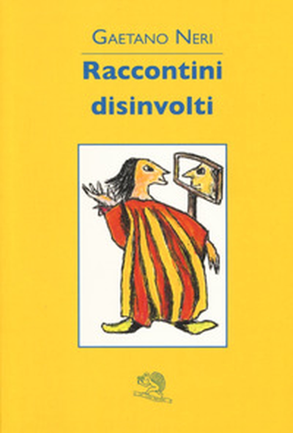 Raccontini disinvolti - Librerie.coop Raccontini disinvolti - Librerie.coop