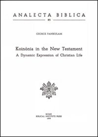 Koinonia in the New Testament. A dynamic expression of Christian life - Librerie.coop
