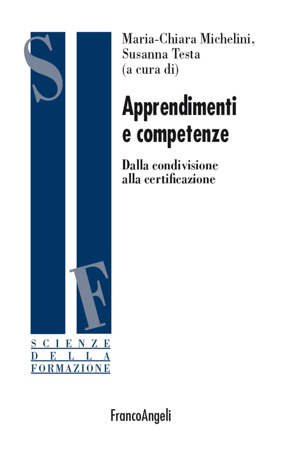 Apprendimenti e competenze. Dalla condivisione alla certificazione - Librerie.coop Apprendimenti e competenze. Dalla condivisione alla certificazione - Librerie.coop