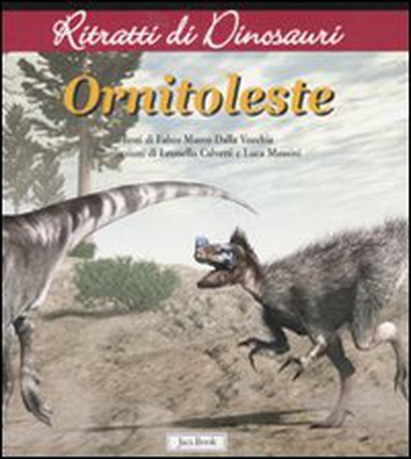 Ornitoleste. Ritratti di dinosauri - Librerie.coop Ornitoleste. Ritratti di dinosauri - Librerie.coop
